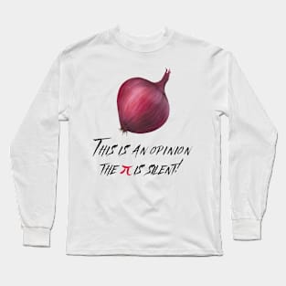 The pi is silent Long Sleeve T-Shirt